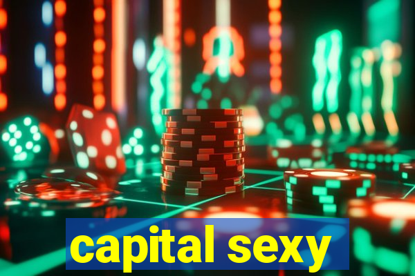 capital sexy